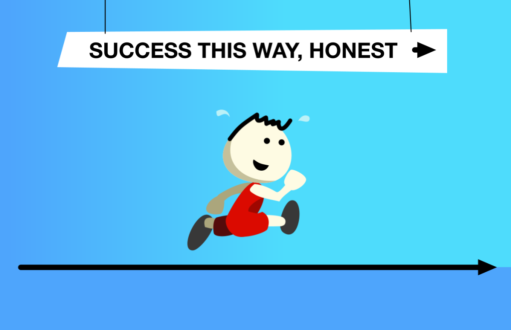 Success this way, honest